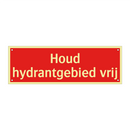 Houd hydrantgebied vrij & Houd hydrantgebied vrij & Houd hydrantgebied vrij