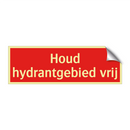 Houd hydrantgebied vrij & Houd hydrantgebied vrij & Houd hydrantgebied vrij