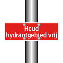Houd hydrantgebied vrij & Houd hydrantgebied vrij & Houd hydrantgebied vrij