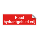 Houd hydrantgebied vrij & Houd hydrantgebied vrij & Houd hydrantgebied vrij
