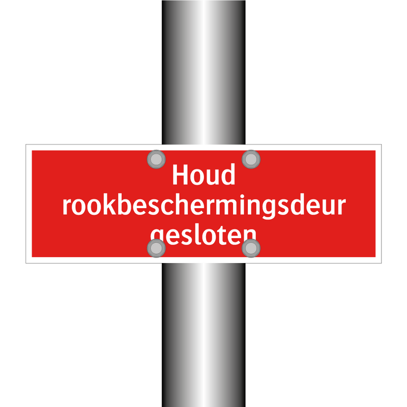 Houd rookbeschermingsdeur gesloten & Houd rookbeschermingsdeur gesloten