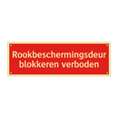 Rookbeschermingsdeur blokkeren verboden & Rookbeschermingsdeur blokkeren verboden