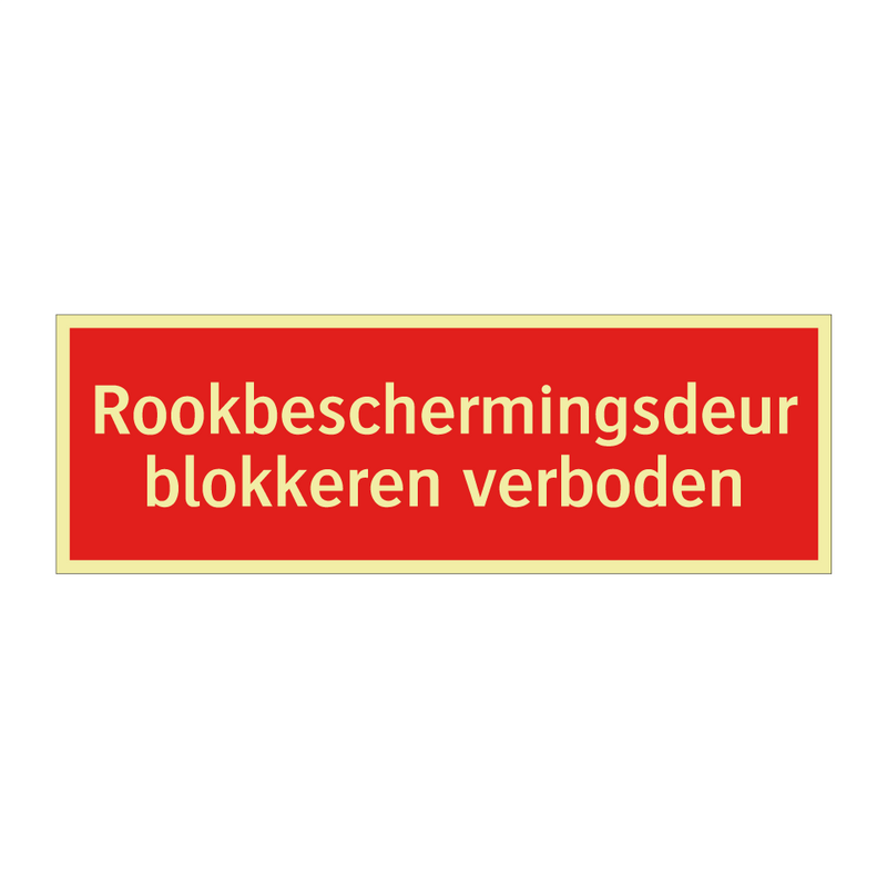 Rookbeschermingsdeur blokkeren verboden & Rookbeschermingsdeur blokkeren verboden