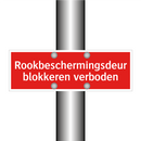 Rookbeschermingsdeur blokkeren verboden & Rookbeschermingsdeur blokkeren verboden