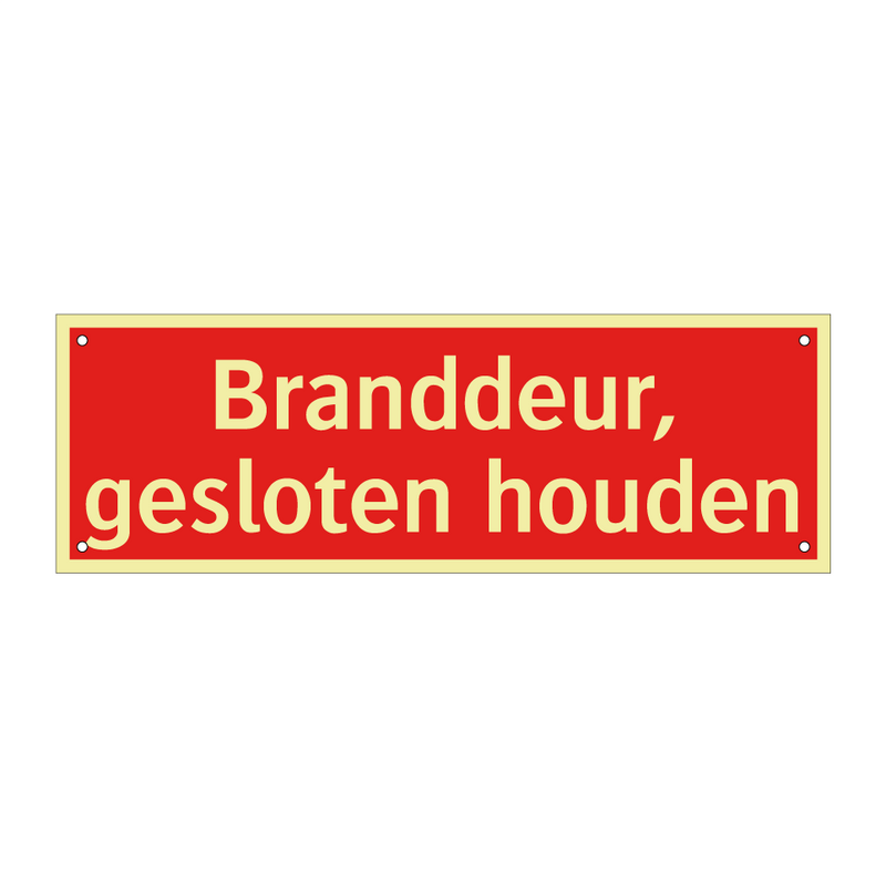 Branddeur, gesloten houden & Branddeur, gesloten houden & Branddeur, gesloten houden