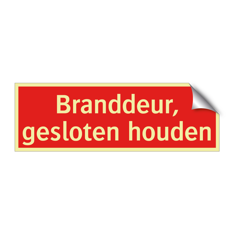 Branddeur, gesloten houden & Branddeur, gesloten houden & Branddeur, gesloten houden