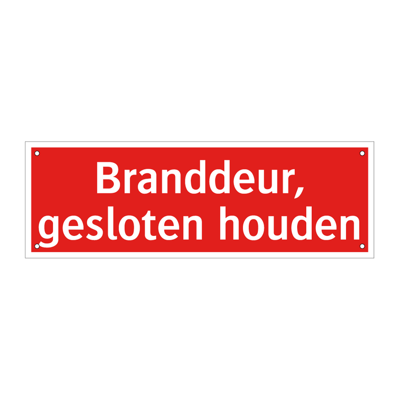Branddeur, gesloten houden & Branddeur, gesloten houden & Branddeur, gesloten houden