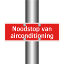 Noodstop van airconditioning & Noodstop van airconditioning & Noodstop van airconditioning
