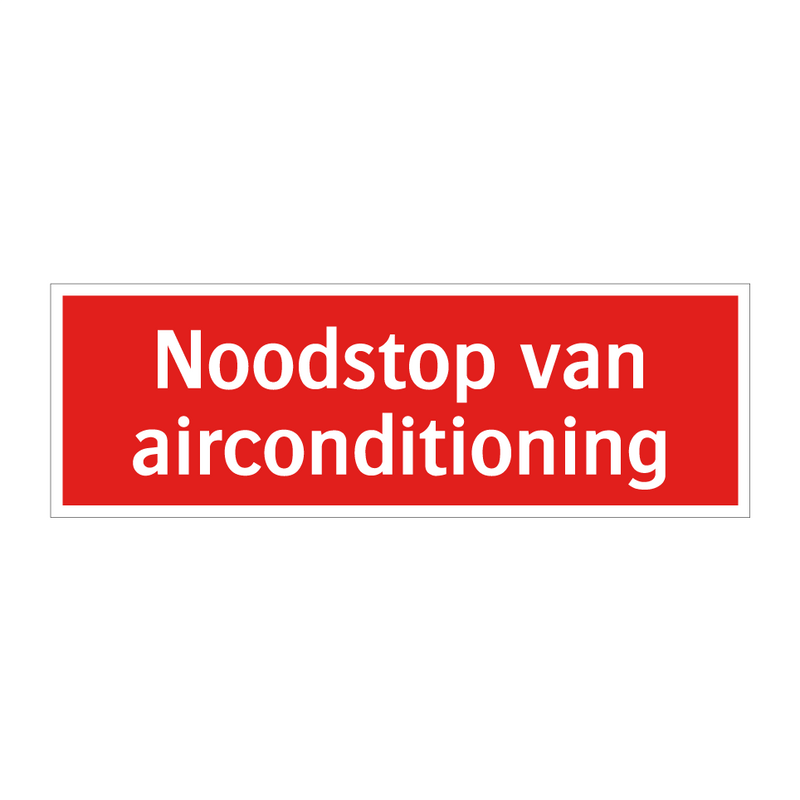 Noodstop van airconditioning & Noodstop van airconditioning & Noodstop van airconditioning