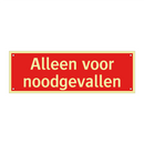 Alleen voor noodgevallen & Alleen voor noodgevallen & Alleen voor noodgevallen