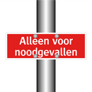Alleen voor noodgevallen & Alleen voor noodgevallen & Alleen voor noodgevallen