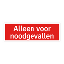 Alleen voor noodgevallen & Alleen voor noodgevallen & Alleen voor noodgevallen