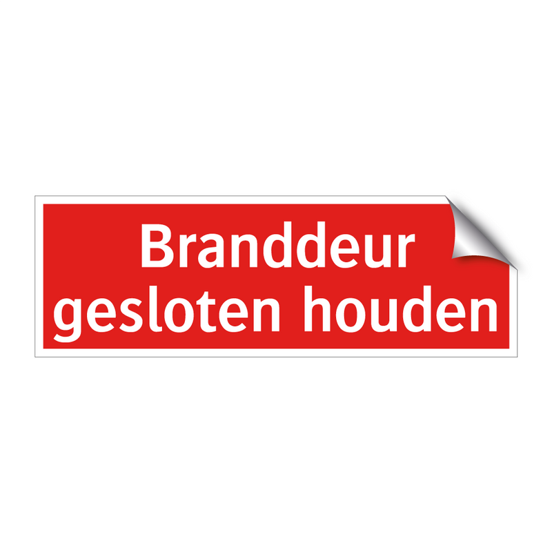 Branddeur gesloten houden & Branddeur gesloten houden & Branddeur gesloten houden
