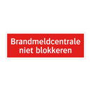 Brandmeldcentrale niet blokkeren & Brandmeldcentrale niet blokkeren