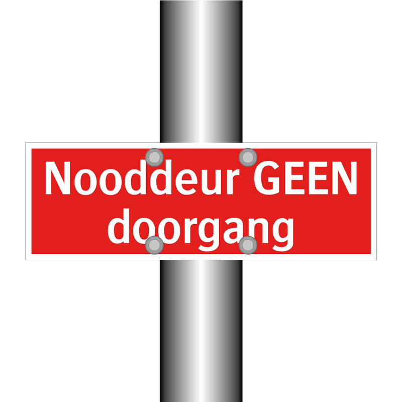 Nooddeur GEEN doorgang & Nooddeur GEEN doorgang & Nooddeur GEEN doorgang