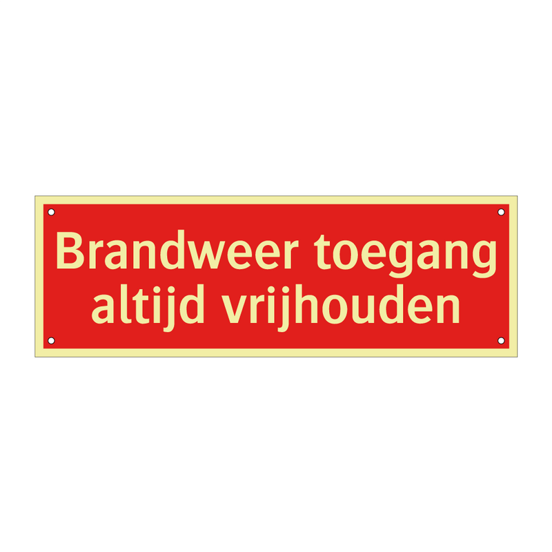 Brandweer toegang altijd vrijhouden & Brandweer toegang altijd vrijhouden