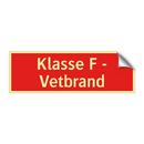 Klasse F - Vetbrand & Klasse F - Vetbrand & Klasse F - Vetbrand & Klasse F - Vetbrand