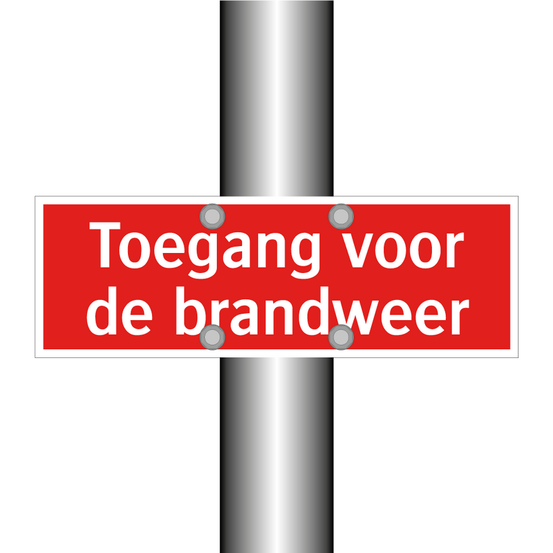Toegang voor de brandweer & Toegang voor de brandweer & Toegang voor de brandweer