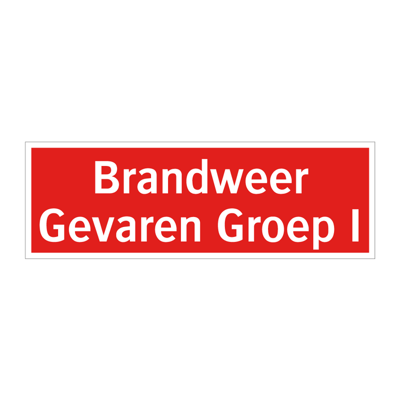 Brandweer Gevaren Groep I & Brandweer Gevaren Groep I & Brandweer Gevaren Groep I
