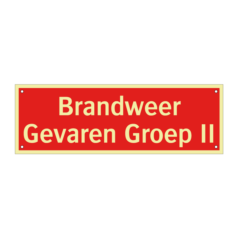 Brandweer Gevaren Groep II & Brandweer Gevaren Groep II & Brandweer Gevaren Groep II