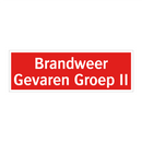Brandweer Gevaren Groep II & Brandweer Gevaren Groep II & Brandweer Gevaren Groep II