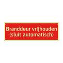 Branddeur vrijhouden (sluit automatisch) & Branddeur vrijhouden (sluit automatisch)