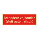 Branddeur vrijhouden (sluit automatisch) & Branddeur vrijhouden (sluit automatisch)