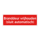 Branddeur vrijhouden (sluit automatisch) & Branddeur vrijhouden (sluit automatisch)