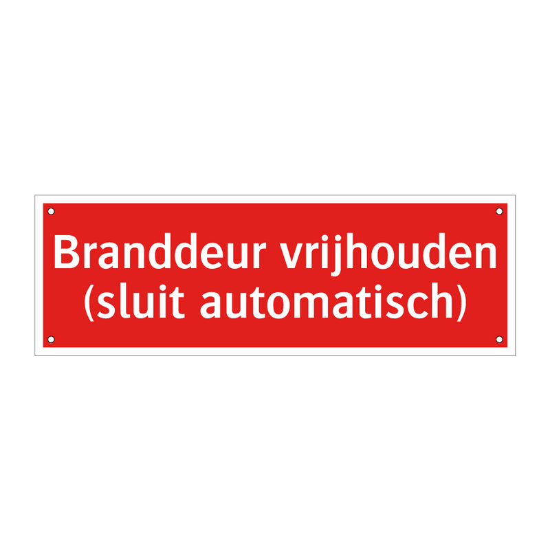 Branddeur vrijhouden (sluit automatisch) & Branddeur vrijhouden (sluit automatisch)