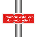 Branddeur vrijhouden (sluit automatisch) & Branddeur vrijhouden (sluit automatisch)