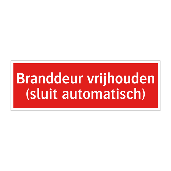 Branddeur vrijhouden (sluit automatisch) & Branddeur vrijhouden (sluit automatisch)