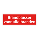 Brandblusser voor alle branden & Brandblusser voor alle branden & Brandblusser voor alle branden