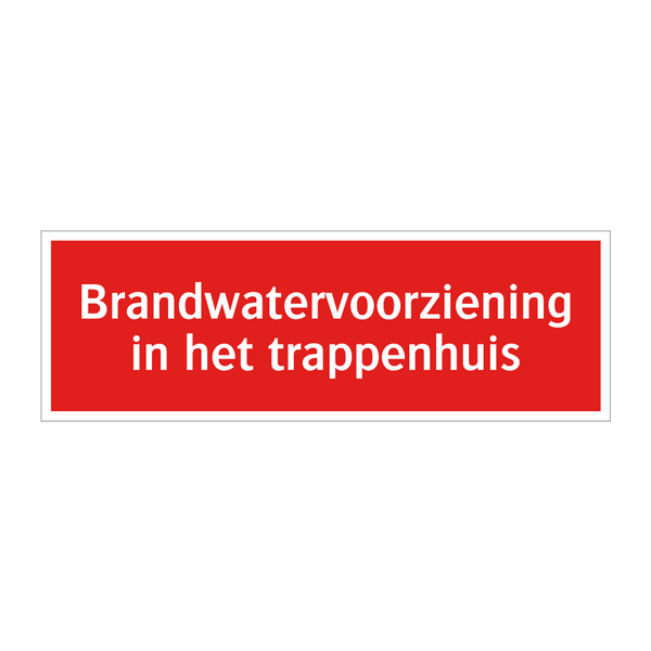 Brandwatervoorziening in het trappenhuis & Brandwatervoorziening in het trappenhuis