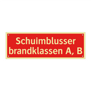 Schuimblusser brandklassen A, B & Schuimblusser brandklassen A, B & Schuimblusser brandklassen A, B