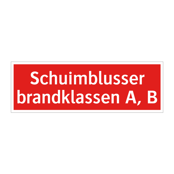 Schuimblusser brandklassen A, B & Schuimblusser brandklassen A, B & Schuimblusser brandklassen A, B