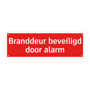 Branddeur beveiligd door alarm & Branddeur beveiligd door alarm & Branddeur beveiligd door alarm