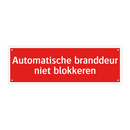 Automatische branddeur niet blokkeren & Automatische branddeur niet blokkeren