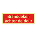 Branddeken achter de deur & Branddeken achter de deur & Branddeken achter de deur
