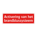 Activering van het brandblussysteem & Activering van het brandblussysteem