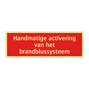 Handmatige activering van het brandblussysteem & Handmatige activering van het brandblussysteem