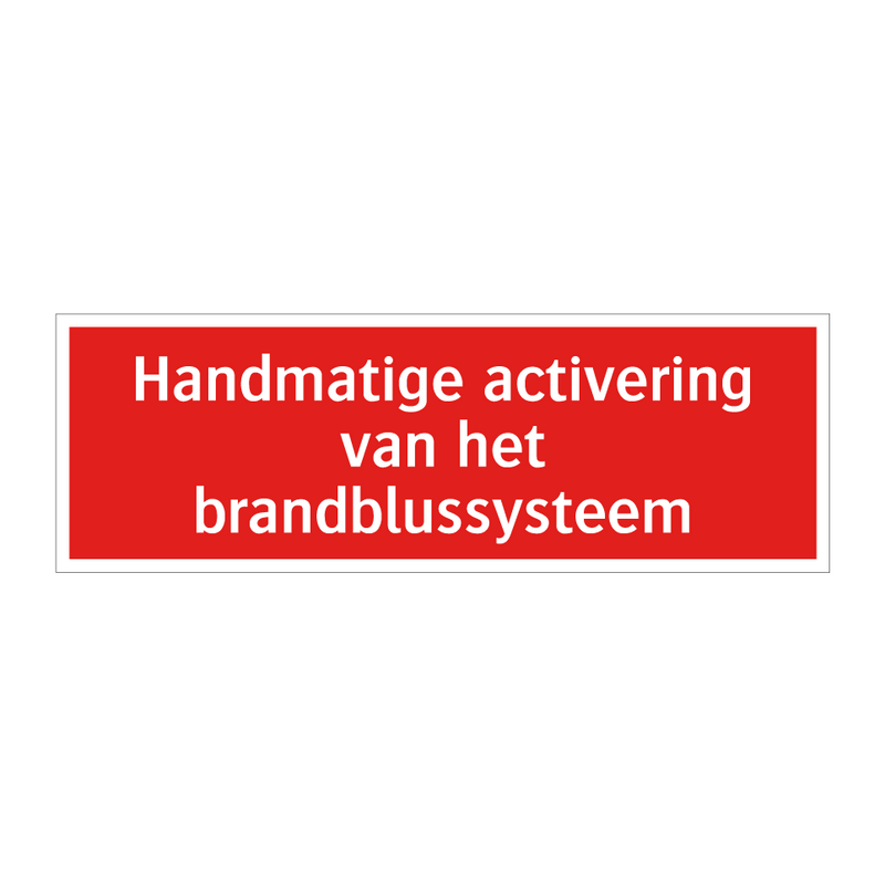 Handmatige activering van het brandblussysteem & Handmatige activering van het brandblussysteem