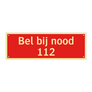 Bel bij nood 112 & Bel bij nood 112 & Bel bij nood 112 & Bel bij nood 112
