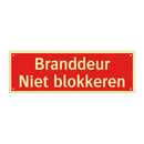 Branddeur - Niet blokkeren & Branddeur - Niet blokkeren & Branddeur - Niet blokkeren