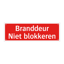 Branddeur - Niet blokkeren & Branddeur - Niet blokkeren & Branddeur - Niet blokkeren