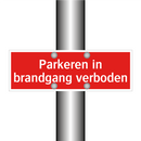 Parkeren in brandgang verboden & Parkeren in brandgang verboden & Parkeren in brandgang verboden