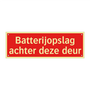 Batterijopslag achter deze deur & Batterijopslag achter deze deur & Batterijopslag achter deze deur
