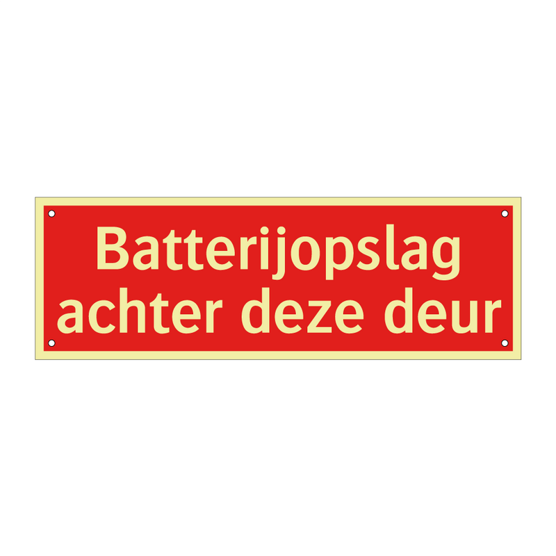 Batterijopslag achter deze deur & Batterijopslag achter deze deur & Batterijopslag achter deze deur