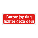 Batterijopslag achter deze deur & Batterijopslag achter deze deur & Batterijopslag achter deze deur