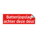 Batterijopslag achter deze deur & Batterijopslag achter deze deur & Batterijopslag achter deze deur