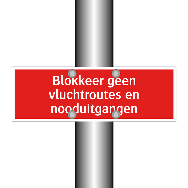 Blokkeer geen vluchtroutes en nooduitgangen & Blokkeer geen vluchtroutes en nooduitgangen